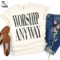 Worship Anyway- Dark Design
