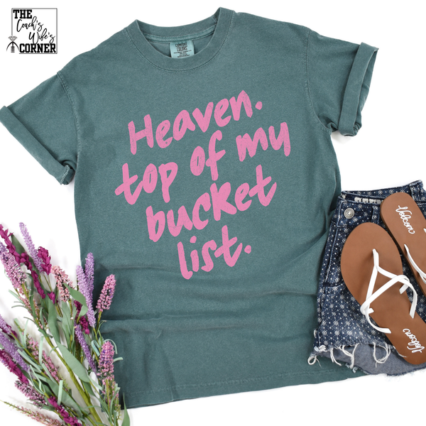 Heaven- Top of My Bucket List