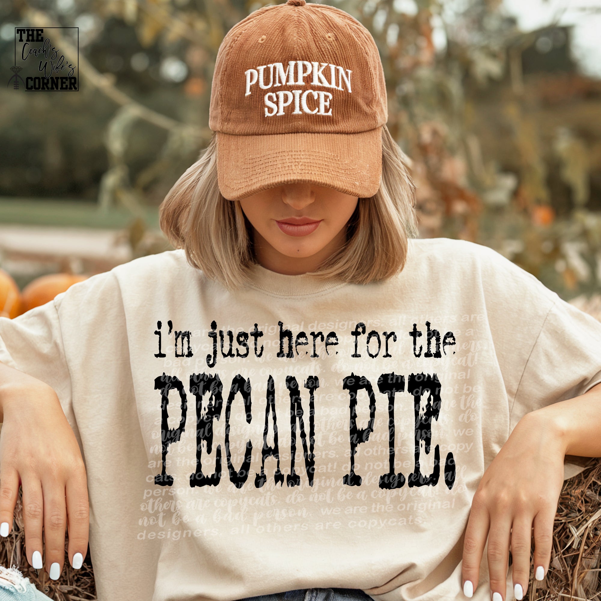 I'm Just Here For the Pecan Pie