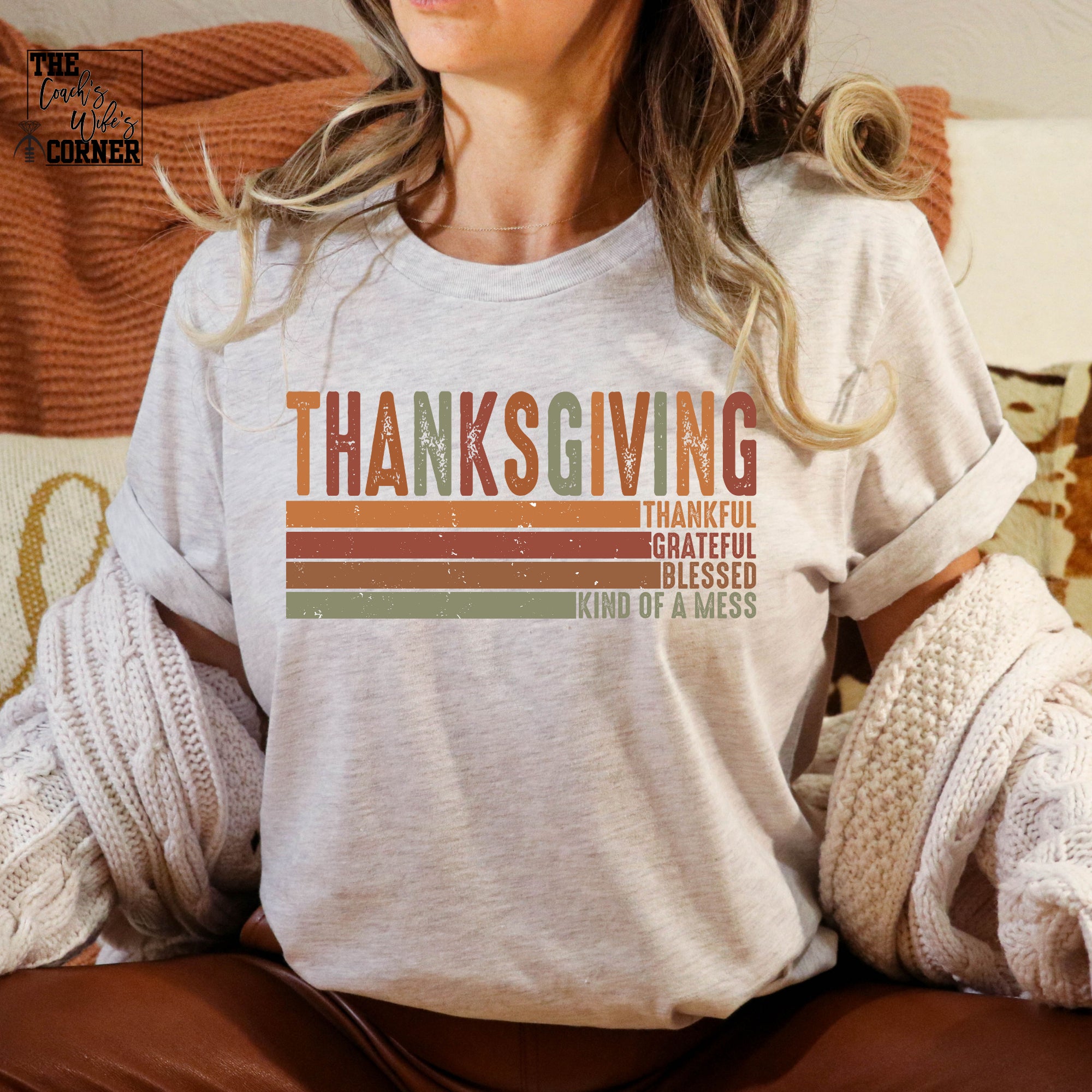 Thankful, Grateful, Blessed & Kind of a Mess